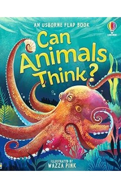 Can Animals Think?: An Usborne Flap Book